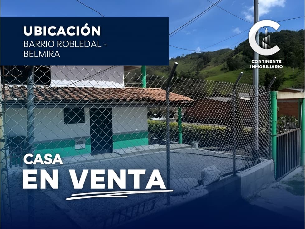 VENTA DE CASA EN BARRIO ROBLEDAL EN BELMIRA - 1