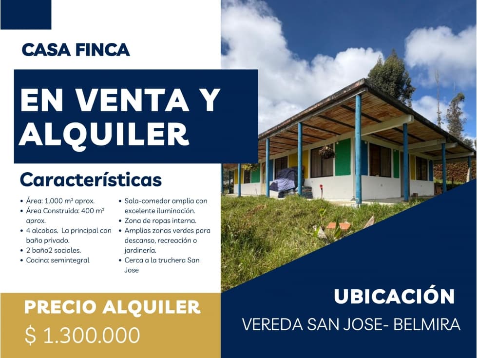 VENTA /ALQUILER DE CASA FINCA EN LA VEREDA SAN JOSE-- BELMIRA - 1
