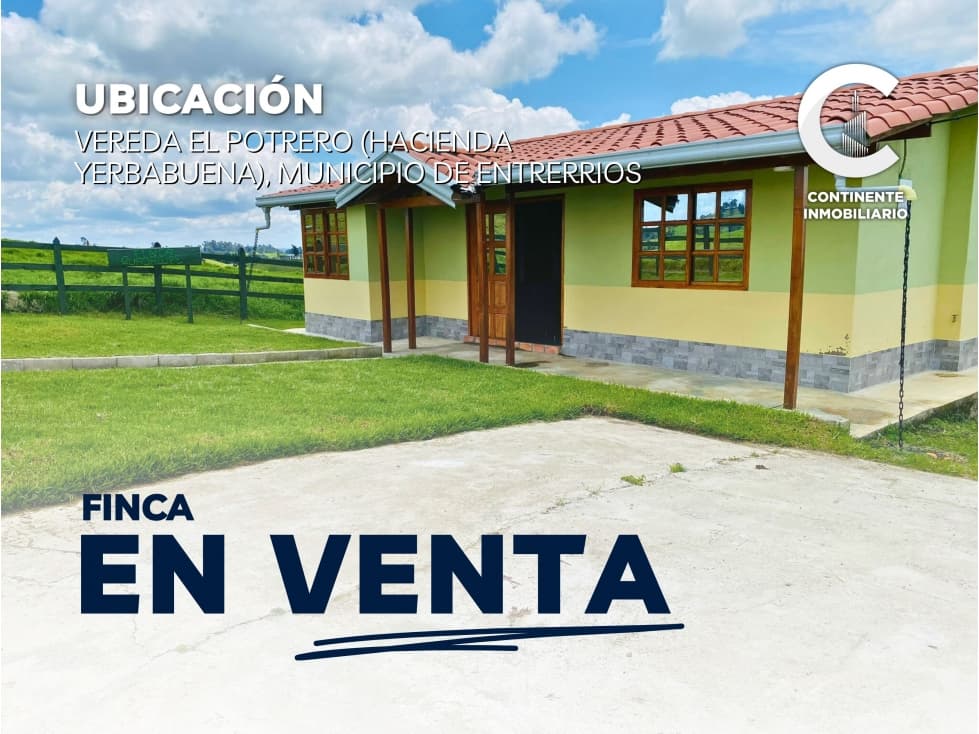 VENTA DE FINCA EN ENTRERRÍOS - VEREDA EL POTRERO - 1