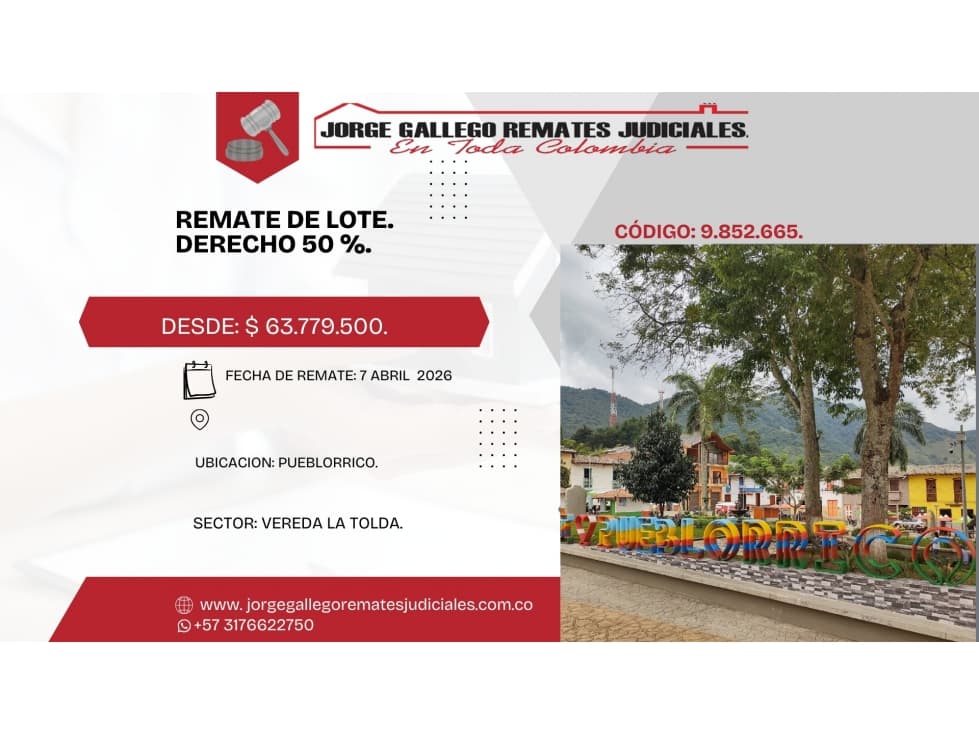 Remate*Lote* pueblorrico vereda la tolda. derecho 50 %. - 1