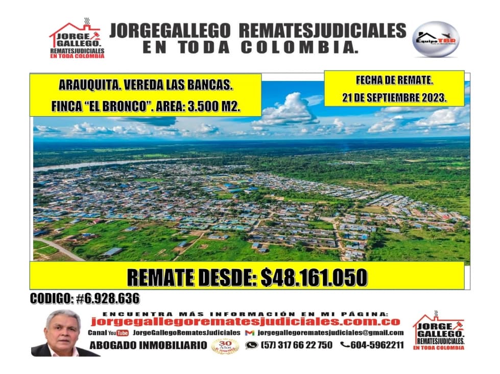 Remate. Arauquita. Vereda las Bancas. Finca "El Bronco". 3.500M2. - 1